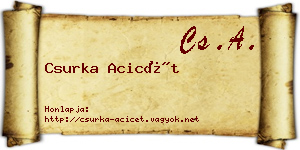 Csurka Acicét névjegykártya